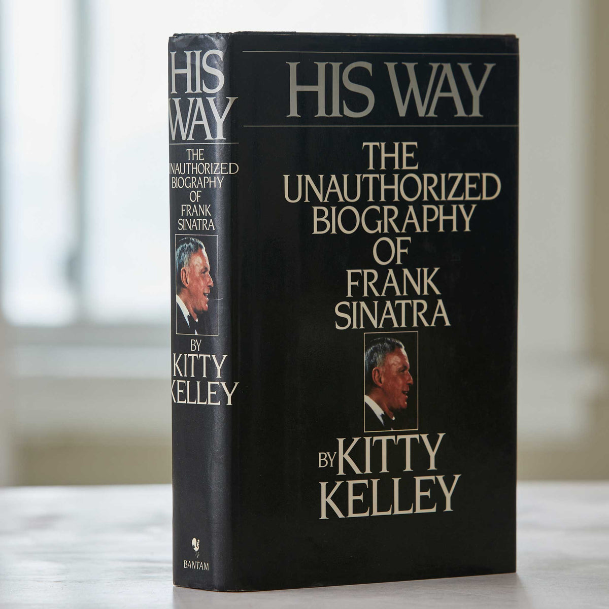 HIS WAY, THE UNAUTHORIZED BIOGRAPHY OF FRANK SINATRA